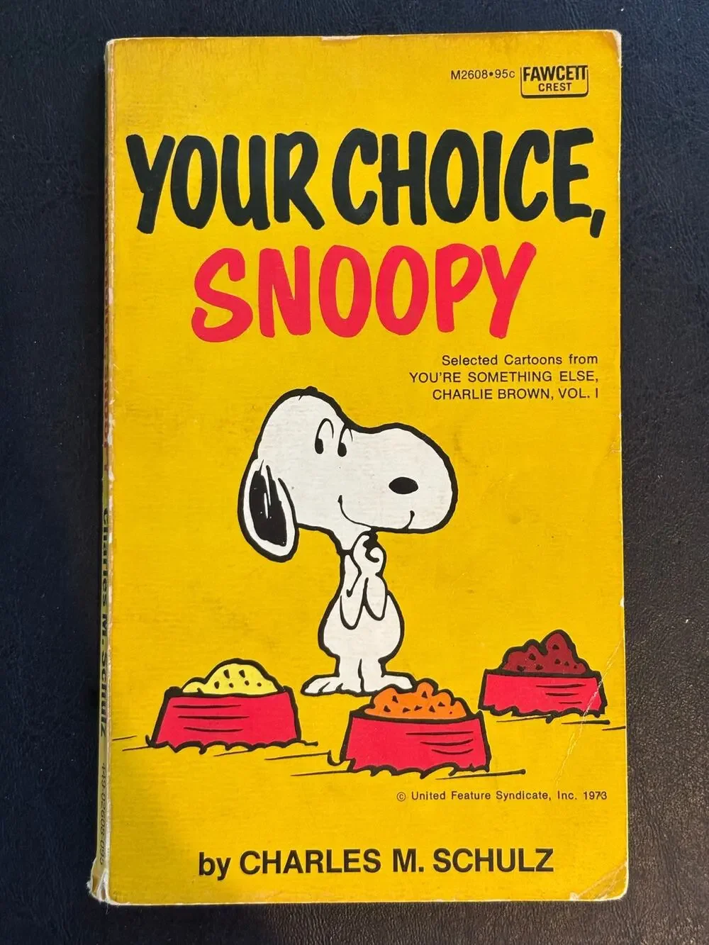 Vintage 1973 Your Choice, Snoopy Book by Charles M. Schulz, Paperback
